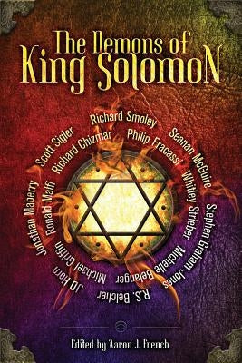 The Demons of King Solomon by French, Aaron