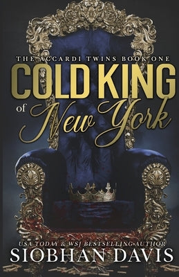 Cold King of New York (The Accardi Twins Book 1): Alternate Cover by Davis, Siobhan