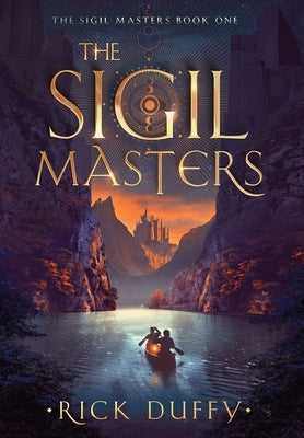 The Sigil Masters by Duffy, Rick