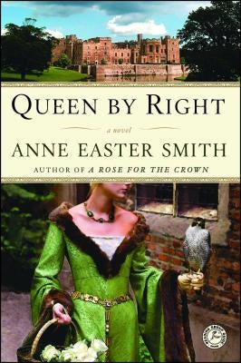 Queen by Right by Smith, Anne Easter