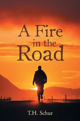 A Fire in the Road by Schur, Th