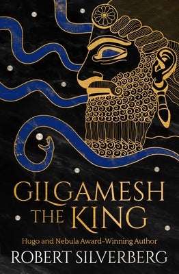 Gilgamesh the King by Silverberg, Robert