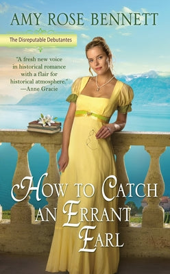 How to Catch an Errant Earl by Bennett, Amy Rose