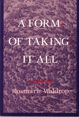 Form of Taking It All by Waldrop, Rosmarie