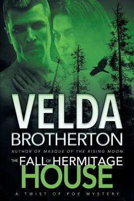 The Fall of Hermitage House by Brotherton, Velda