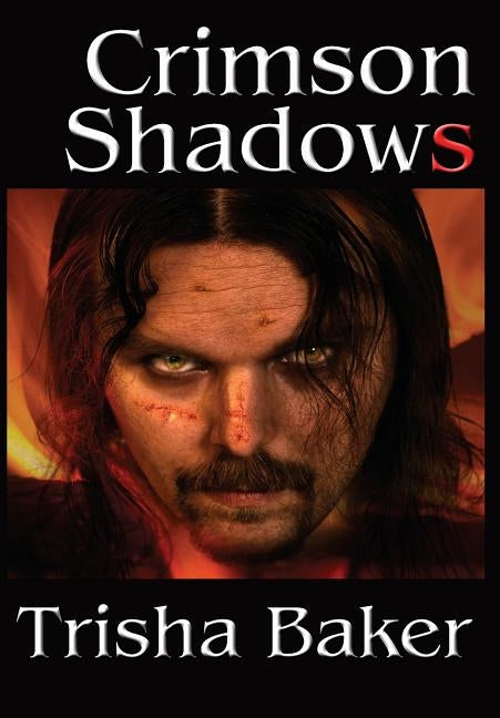 Crimson Shadows by Baker, Trisha