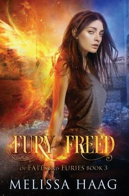 Fury Freed by Haag, Melissa