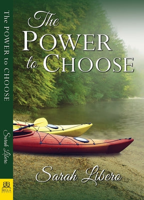 The Power to Choose by Libero, Sarah