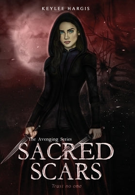 Sacred Scars by Hargis, Keylee C.