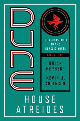 Dune: House Atreides by Herbert, Brian