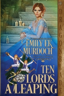 Ten Lords a Leaping by Murdoch, Emily Ek