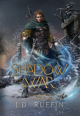 Shadow of War by Ruffin, J. D.