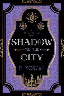 Shadow of the City by Morgan, R.