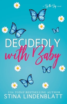 Decidedly with Baby by Lindenblatt, Stina