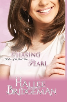 Chasing Pearl: The Jewel Series Book 8 by Bridgeman, Hallee