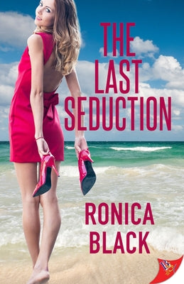 The Last Seduction by Black, Ronica