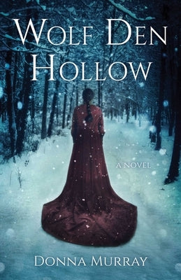 Wolf Den Hollow by Murray, Donna