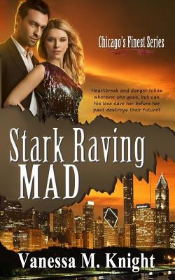 Stark Raving Mad by Knight, Vanessa M.