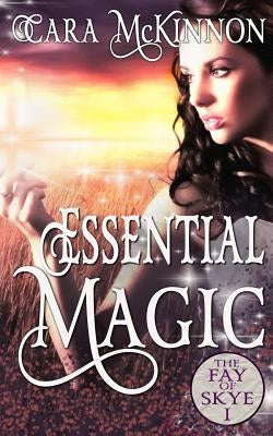 Essential Magic by McKinnon, Cara