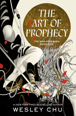 The Art of Prophecy by Chu, Wesley