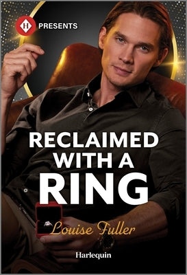 Reclaimed with a Ring by Fuller, Louise