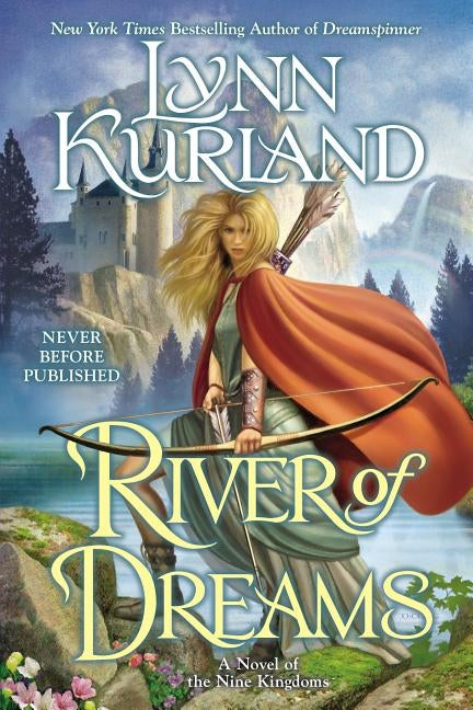 River of Dreams by Kurland, Lynn