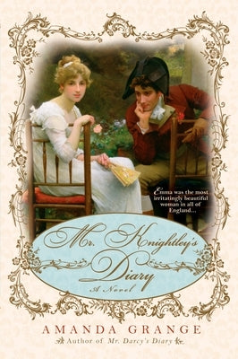 Mr. Knightley's Diary by Grange, Amanda