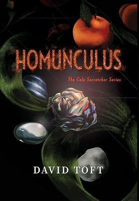 Homunculus: The Cole Secretcher Series by Toft, David