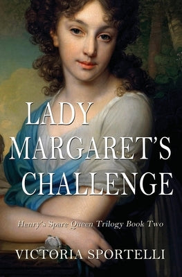 Lady Margaret's Challenge by Sportelli, Victoria