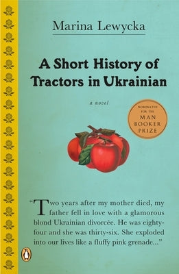 A Short History of Tractors in Ukrainian by Lewycka, Marina