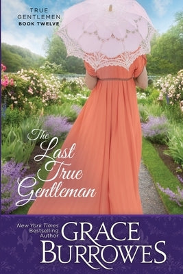 The Last True Gentleman by Burrowes, Grace