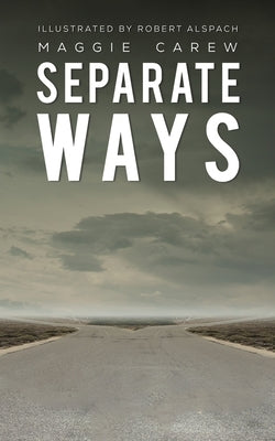 Separate Ways by Carew, Maggie