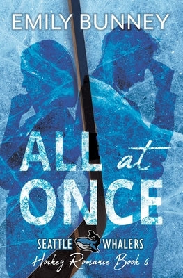 All at Once by Bunney, Emily