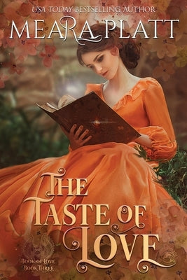 The Taste of Love by Platt, Meara