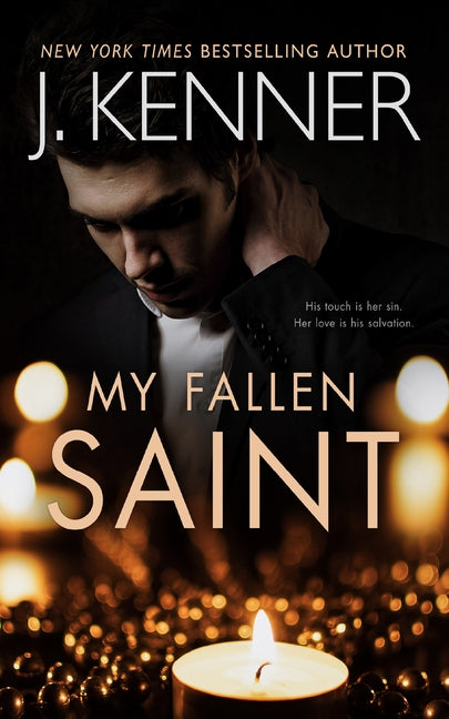 My Fallen Saint by Kenner, J.