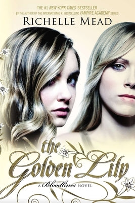 The Golden Lily by Mead, Richelle