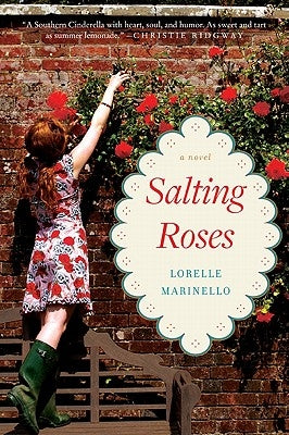 Salting Roses by Marinello, Lorelle