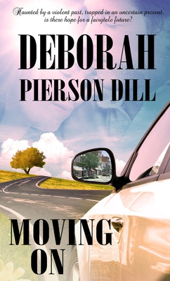 Moving on: Volume 3 by Dill, Deborah Pierson