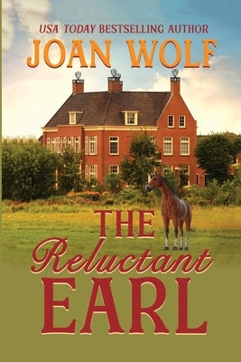 The Reluctant Earl by Wolf, Joan