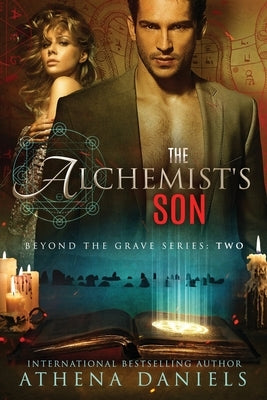 The Alchemist's Son by Daniels, Athena