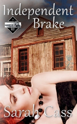 Independent Brake (The Dominion Falls Series 0.5) by Cass, Sarah