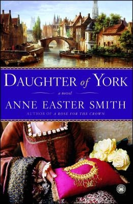 Daughter of York by Smith, Anne Easter