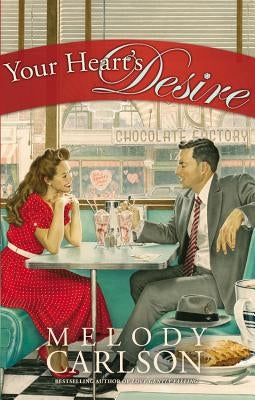 Your Heart's Desire by Carlson, Melody