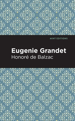 Eugenie Grandet by Balzac, Honor&#195;&#169; de