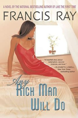 Any Rich Man Will Do by Ray, Francis