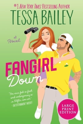 Fangirl Down by Bailey, Tessa