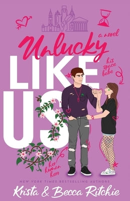 Unlucky Like Us (Special Edition): Like Us Series: Billionaires & Bodyguards Book 12 by Ritchie, Krista