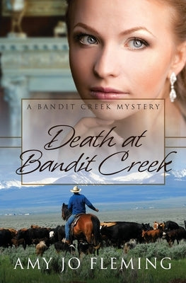 Death at Bandit Creek by Fleming, Amy Jo