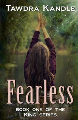 Fearless: The King Quartet, Book 1 by Kandle, Tawdra