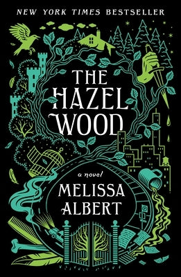 The Hazel Wood by Albert, Melissa